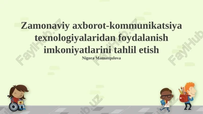 zamonaviy axborot-kommunikatsiya texnologiyalaridan foydalanish imkoniyatlarini tahlil etish — PPTX