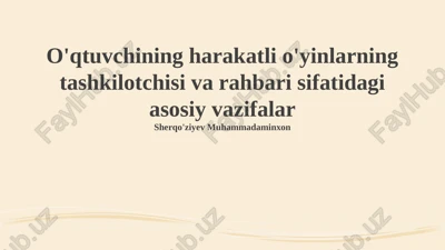 harakatli o'yinlar va o'qitish — PPTX