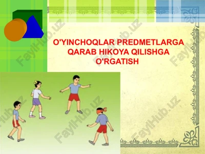 o'yinchoqlar predmetlarga qarab hikoya qilishga o'rgatish — PPTX