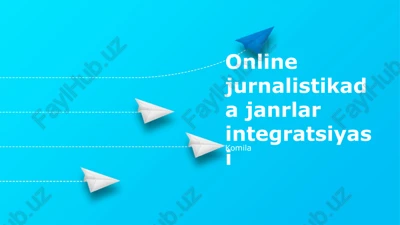 online jurnalistikada janrlar integratsiyasi — PPTX