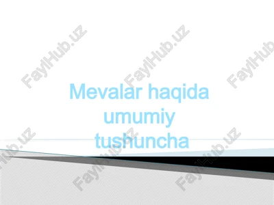 meva turlari va ularning kasalliklari — PPTX