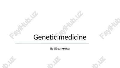 genetic medicine — PPTX