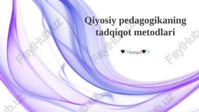 qiyosiy pedagogikaning tadqiqot metodlari — PPTX