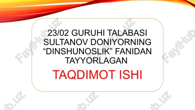 sultanov doniyorning “dinshunoslik” fanidan tayyorlagan taqdimot ishi — PPTX