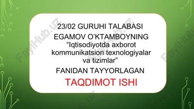 iqtisodiyotda axborot kommunikatsion texnologiyalar va tizimlar — PPTX