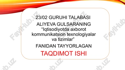 iqtisodiyotda axborot kommunikatsion texnologiyalar va tizimlar — PPTX