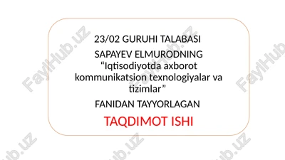 iqtisodiyotda axborot kommunikatsion texnologiyalari — PPTX
