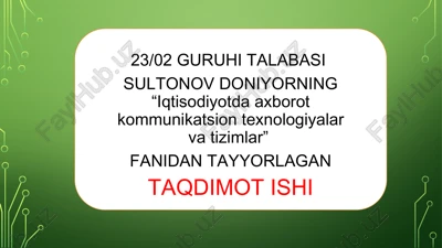 iqtisodiyotda axborot kommunikatsion texnologiyalar va tizimlar — PPTX