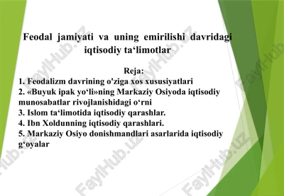 feodaljamiyati va uning emirilishi davridagi iqtisodiy ta‘limotlar — PPTX