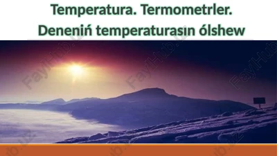 temperatura. termometrler. deneniń temperaturasın ólshew — PPTX