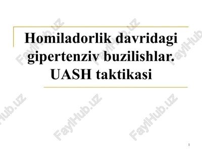 gipertenziv buzilishlar. uash taktikasi — PPTX
