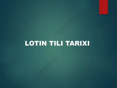 lotin tili tarixi — PPTX