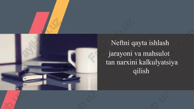 neftni qayta ishlash — PPTX