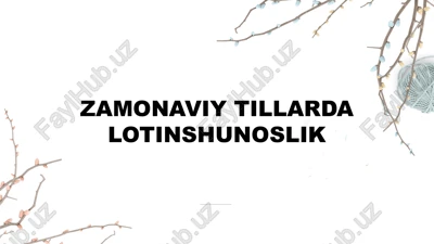 zamonaviy tillarda lotinshunoslik — PPTX