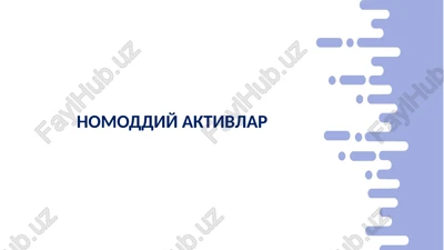 nomoddiy aktivlar — PPTX