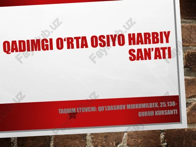 qadimgi o‘rta osiyo harbiy san’ati — PPTX