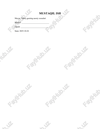 tabiiy gazning asosiy xossalari — DOCX