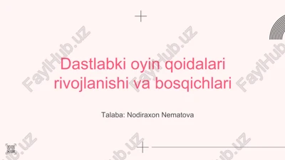 dastlabki oyin qoidalari rivojlanishi va bosqichlari — PPTX