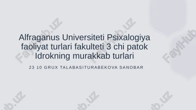 sensory perception va uning turli shakllari va inson tafakkuridagi o'rni — PPTX