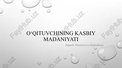 o‘qituvchining kasbiy madaniyati — PPTX