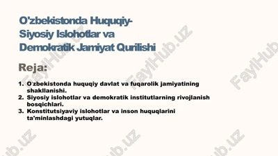 o'zbekistonda huquqiy-siyosiy islohotlar va demokratik jamiyat qurilishi — PPTX