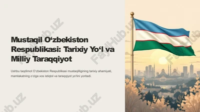 mustaqil o‘zbekiston respublikasi: tarixiy yo‘l va milliy taraqqiyot — PPTX