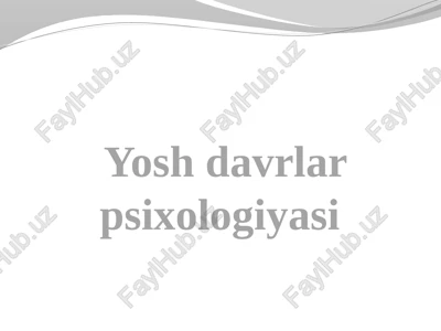 yoshdavrlarpsixologiyasi — PPTX