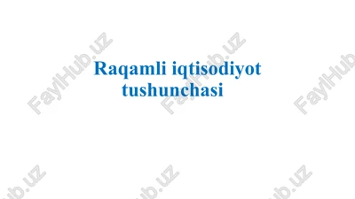 raqamli iqtisodiyot tushunchasi — PPTX
