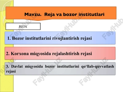 bozor institutlarini rivojlantirish rejasi — PPTX