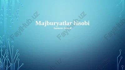 majburiyatlar hisobi — PPTX