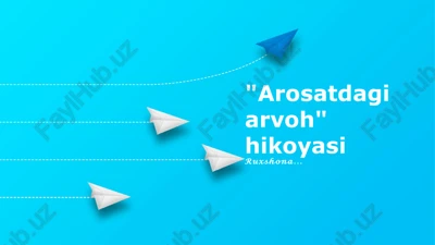 "arosatdagi arvoh" hikoyasi — PPTX