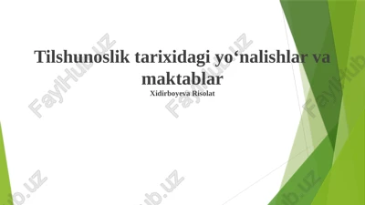 tilshunoslik tarixidagi yoʻnalishlar va maktablar — PPTX