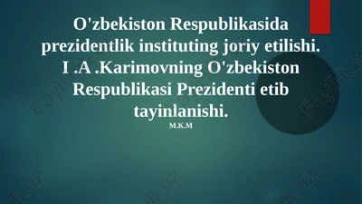 o'zbekiston respublikasida prezidentlik instituti — PPTX