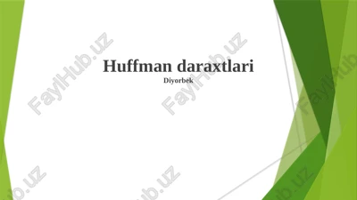 huffman daraxtlari — PPTX