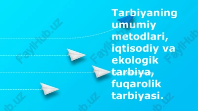 ta'limning umumiy usullari — PPTX