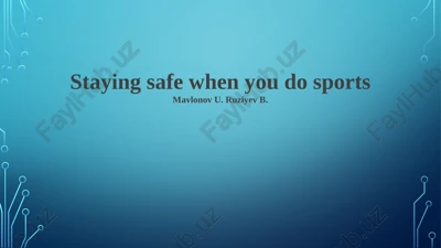staying safe when you do sports — PPTX