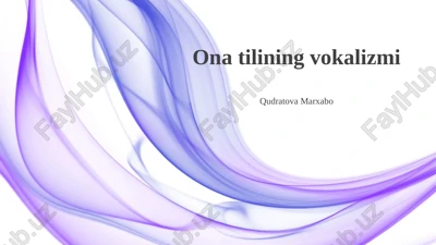 ona tilining vokalizmi — PPTX