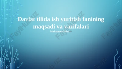 davlat tilida ish yuritish fanining maqsadi va vazifalari — PPTX