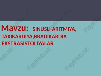 sinusli aritmiya, taxikardiya, bradikardia, ekstrasistoliyalar — PPTX