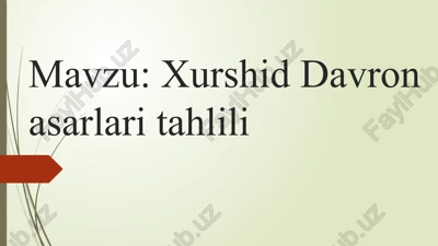 xurshid davronasarlari tahlili — PPTX