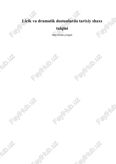 lirik va dramatik dostonlarda tarixiy shaxs talqini — DOC