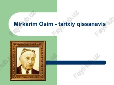 mirkarim osim-tarixiy qissalar — PPTX