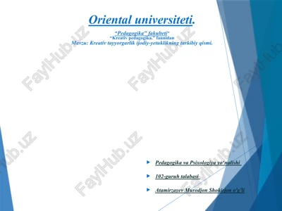 kreativ tayyorgarlik ijodiy-yetuklikning tarkibiy qismi — PPTX