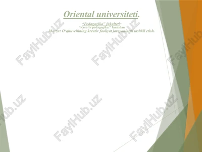 oʻqituvchining kreativ faoliyat jarayonlarni tashkil etish — PPTX