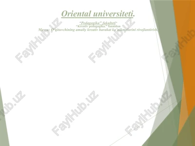 oʻqituvchining amaliy kreativ harakat ko’nikmalarini rivojlantirish. — PPTX