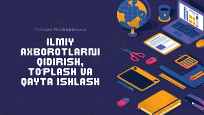 ilmiy axborotlarni qidirish, to'plash va qayta ishlash — PDF