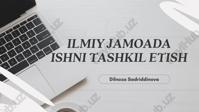 ilmiy jamoada ishni tashkil etish — PDF