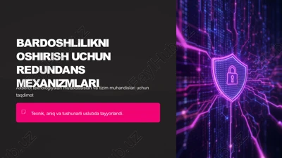 bardoshlilikni oshirish uchun redundans mexanizmlari — PPTX
