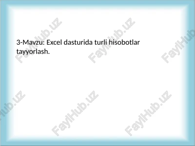excel dasturida turli hisobotlar tayyorlash — PPTX