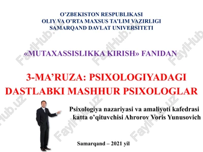 3-ma’ruza: psixologiyadagi dastlabki mashhur psixologlar — PPTX